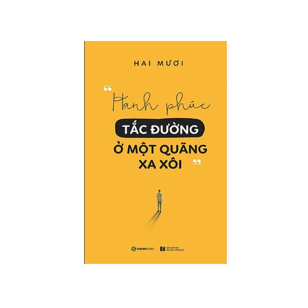 Sách - Hạnh Phúc Tắc Đường Ở Một Quãng Xa Xôi - 8935278603276