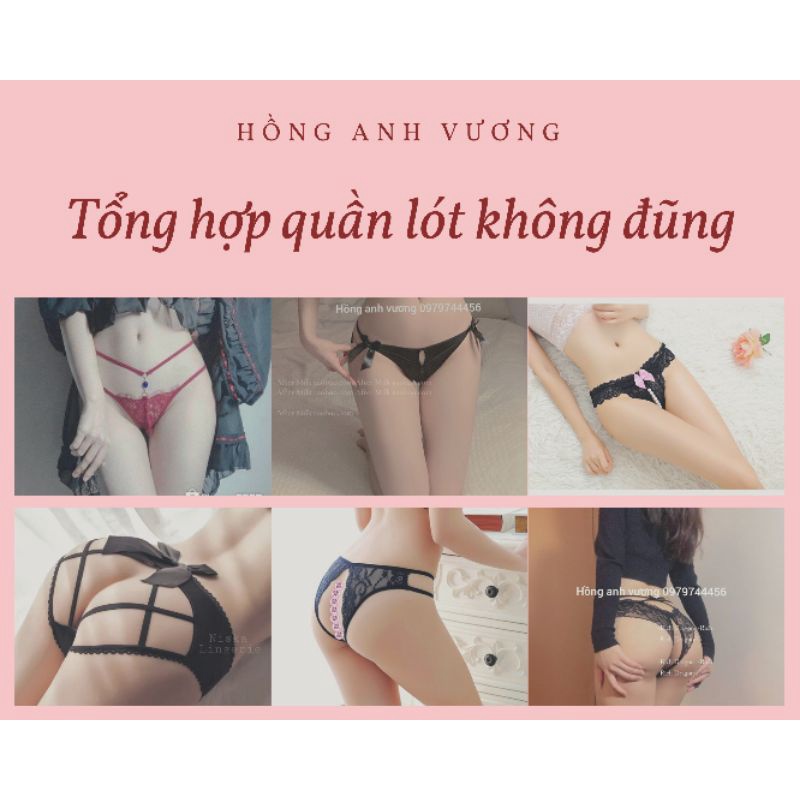 tổng hợp quần lót nữ lọt khe không đáy khoét đũng sexy gợi cảm