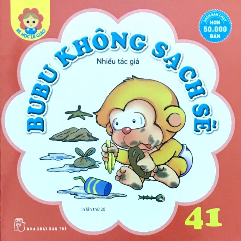 Sách - Bé Học Lễ Giáo - Bubu Tập 41: Không Sạch Sẽ (Tái Bản)