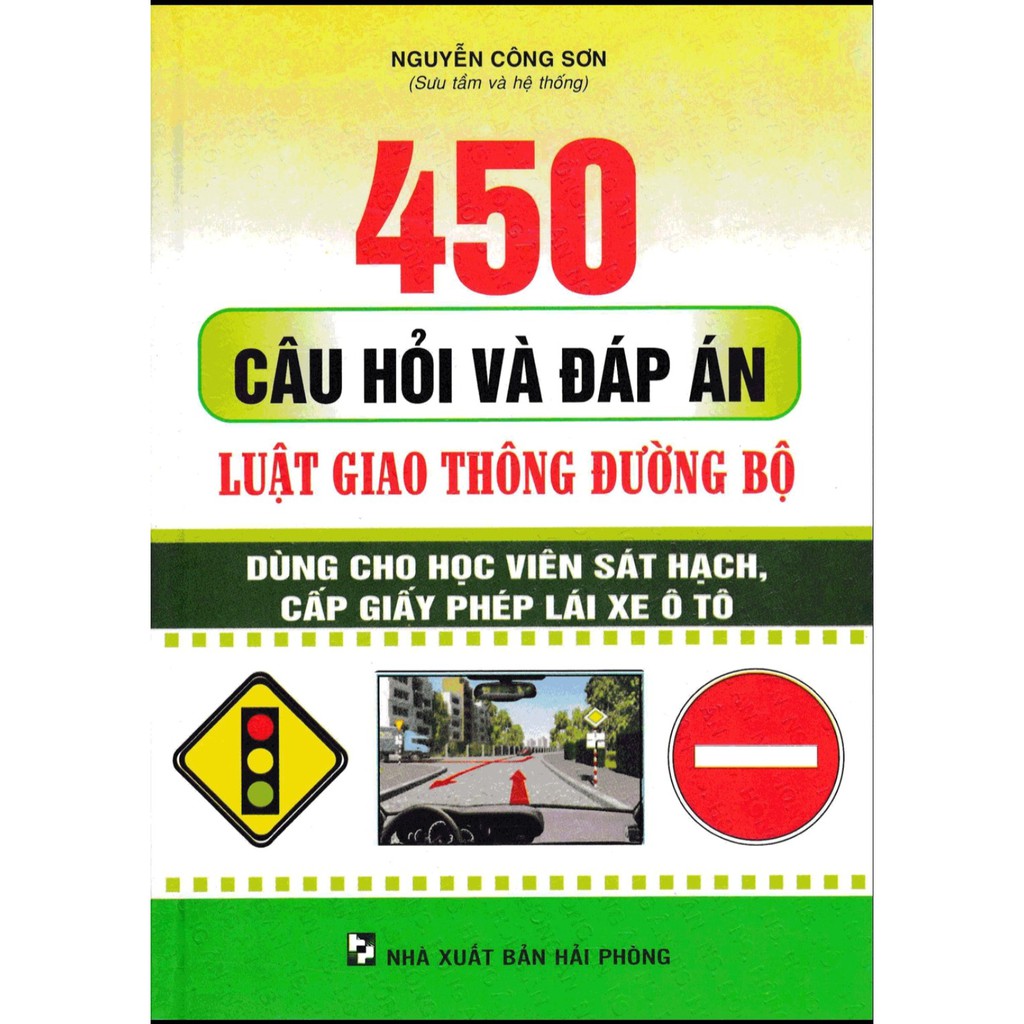 SÁCH - 450 câu hỏi và đáp án luật giao thông đường bộ - ô tô - HAB