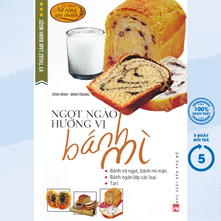 Sách - Kỹ Thuật Làm Bánh Ngọt - Ngọt Ngào Hương Vị Bánh Mì - PNU