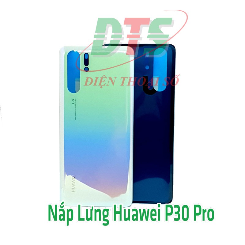 Nắp Lưng Huawei P30 Pro