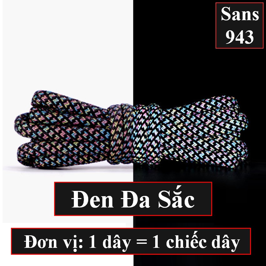 Dây giày dạ quang phản quang bản tròn Sans943 buộc giầy cao cổ boot thể thao cột sneaker nam nữ dài 1m 1m2 1m4 1m6 1m8