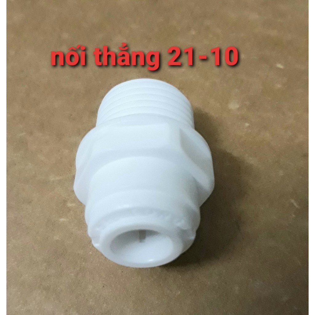 Nối thẳng nối nhanh ren 21 ra dây 6mm hoặc dây 10mm