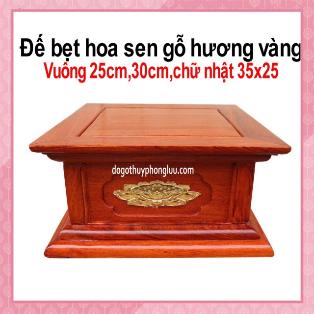 Đôn hoa sen vàng gỗ hương,Đế kê tượng phật gỗ cao 17cm cỡ mặt,25,30,và 25x35