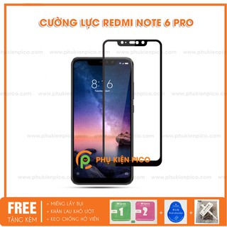 cường lực redmi note 6 pro - kính cường lực xiaomi redmi note 6 pro 2018 full viền siêu cứng