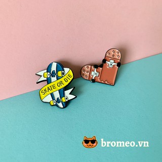 Huy hiệu cài balo skateboard trượt ván cool ngầu