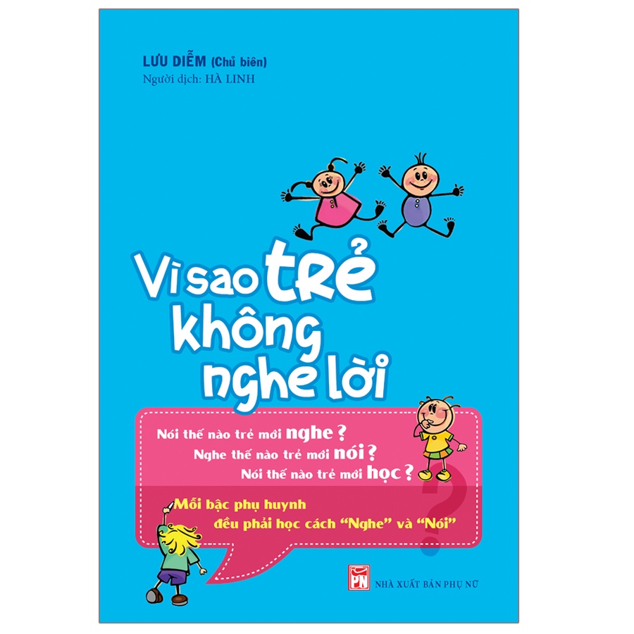 Sách: Vì Sao Trẻ Không Nghe Lời