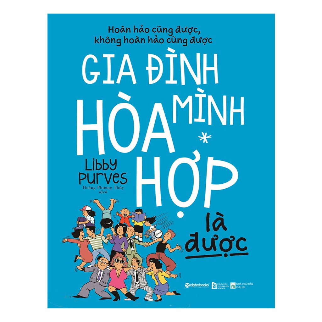 Sách - Gia đình mình hòa hợp là được