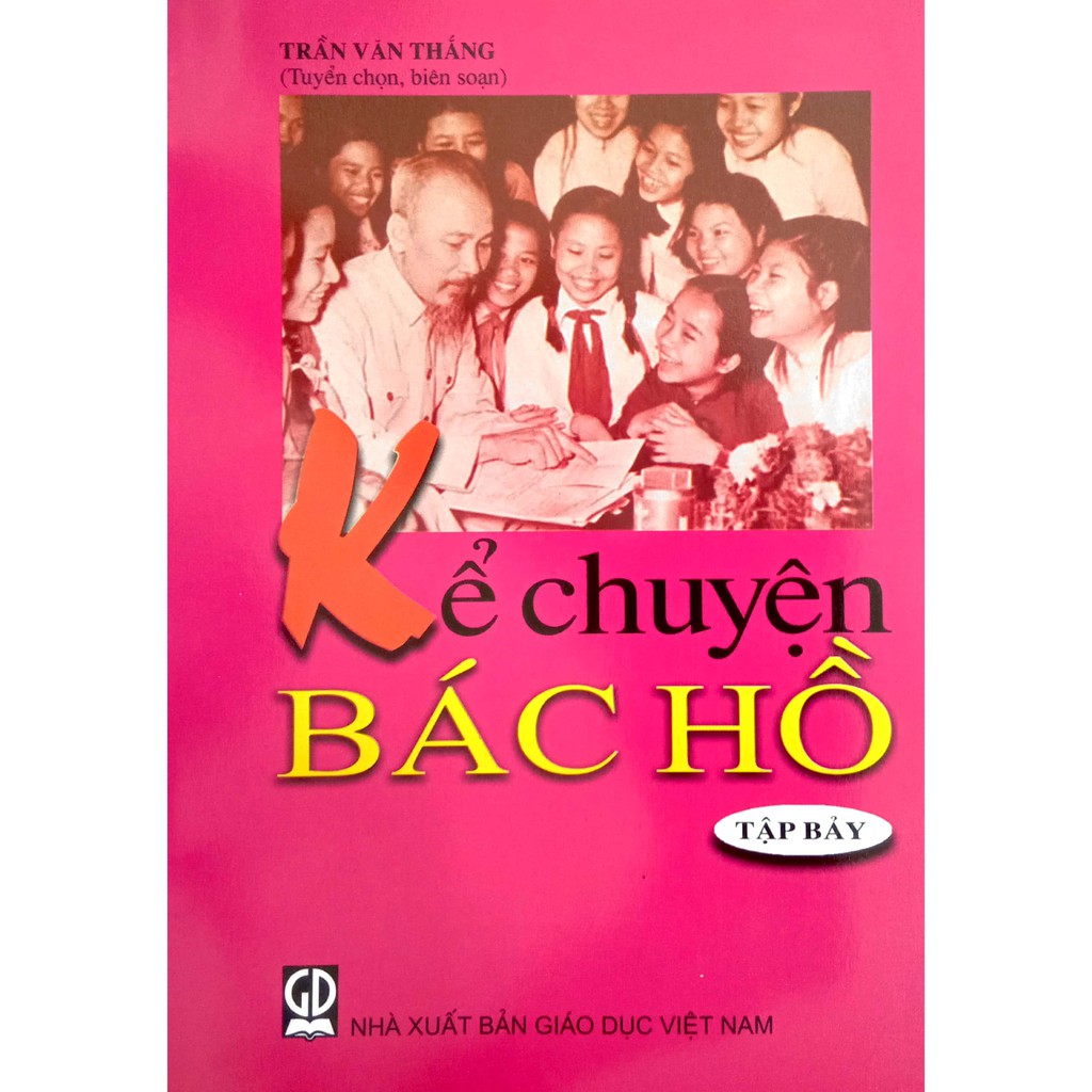 Kể Chuyện Bác Hồ (Tập 6, 7, 8, 9)