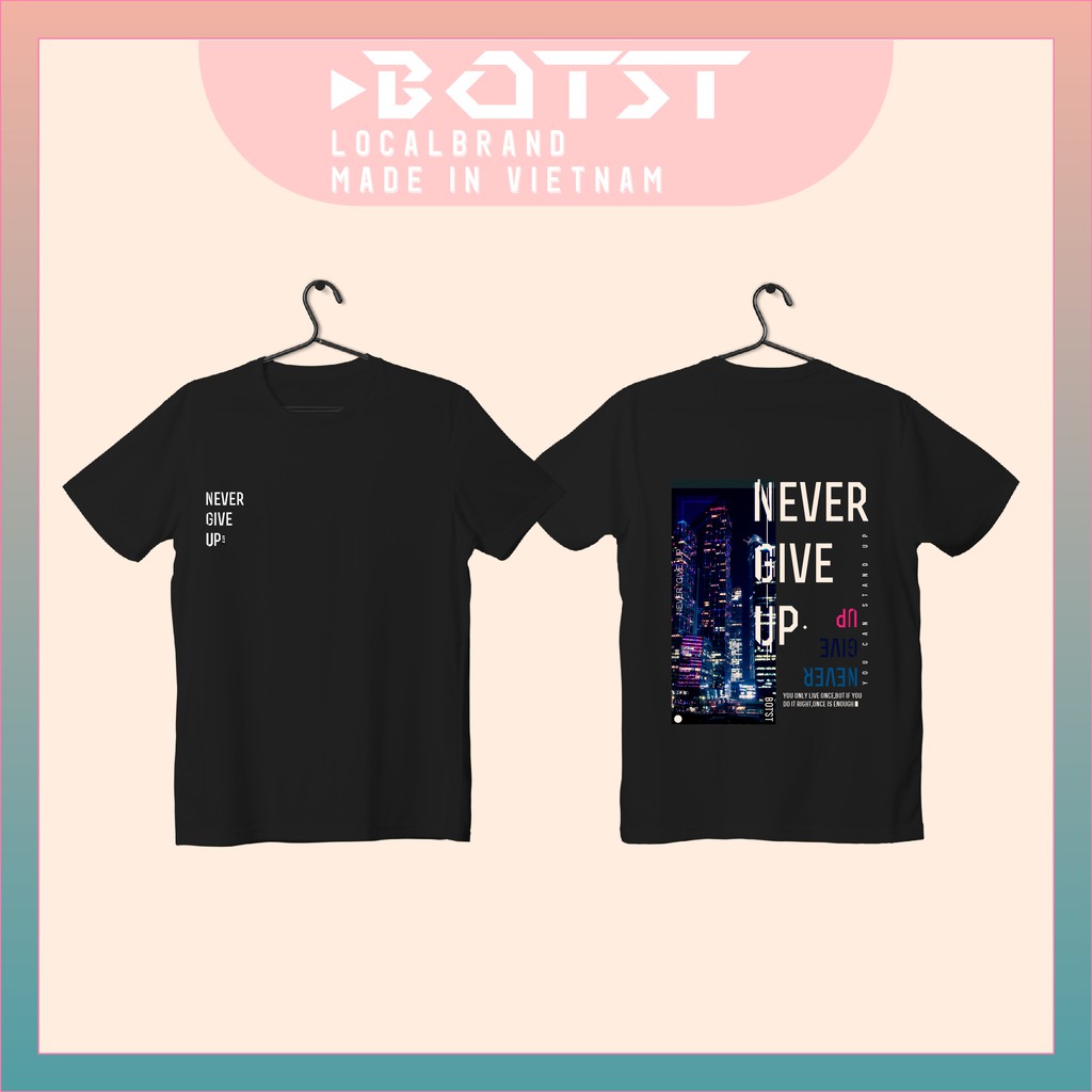 BOT'st ►Áo thun "NEVER GIVE UP"◄, áo thun form rộng tay lỡ, unisex NAM NỮ