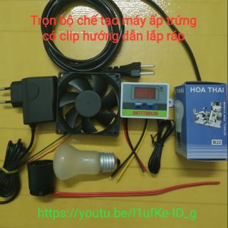 Trọn bộ chế tạo máy ấp trứng có clip hướng dẫn