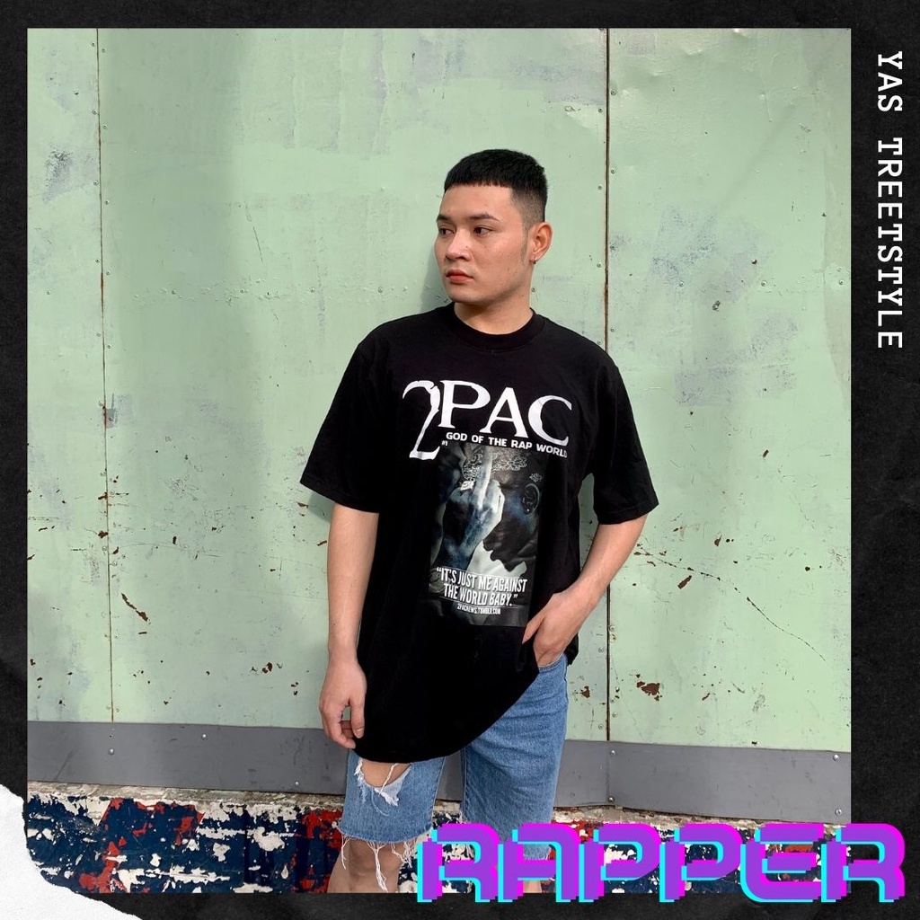 Áo thun tay lỡ form rộng rapper 2PAC - YAS.STREETSTYLE, phông unisex form rộng nam nữ HÌNH IN SIÊU BỀN - KHÔNG TRÓC