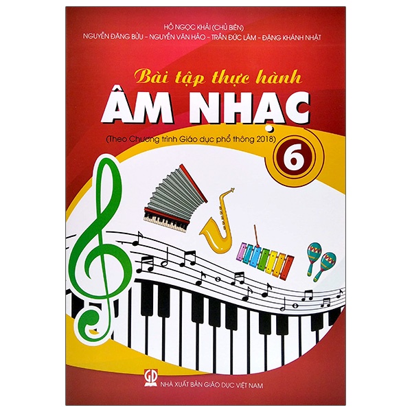 Sách Bài Tập Thực Hành Âm Nhạc Lớp 6 (Theo Chương Trình Giáo Dục Phổ Thông 2018)