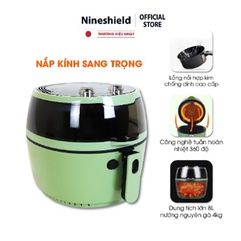 Nồi chiên không dầu 8L Nineshield dung tích lớn chiên nướng đa năng tiện lợi