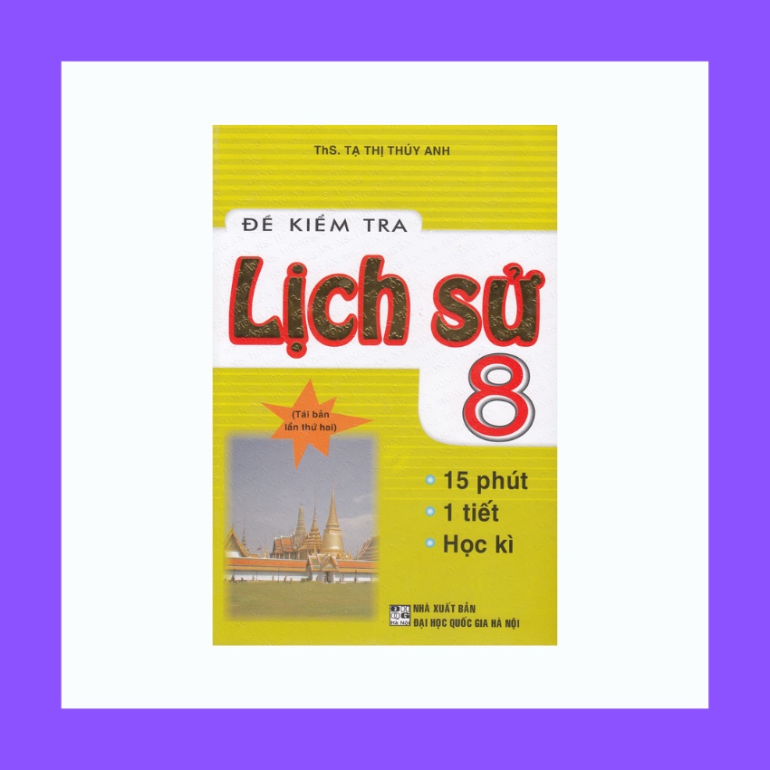 Sách - Đề Kiểm Tra Lịch Sử 8