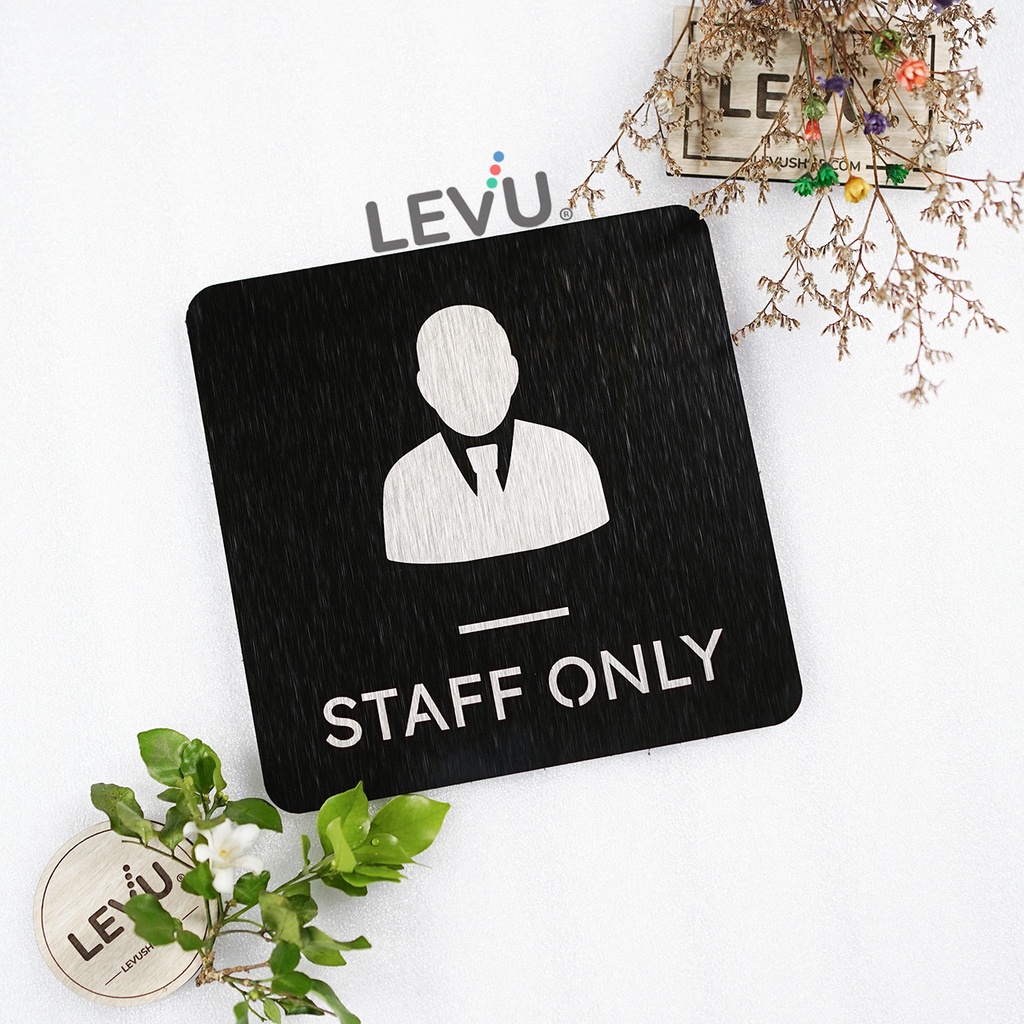 Bảng alu đen Staff Only LEVU-ALU16 khắc laser trang trí nhà hàng khách sạn