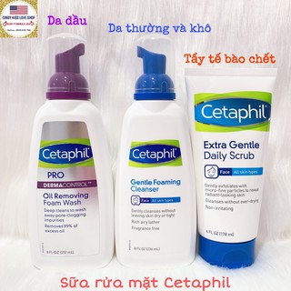 Sữa Rửa Mặt/Tẩy Tế Bào Chết Cetaphil