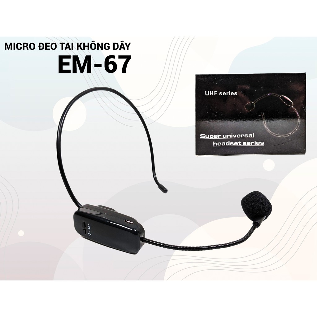 Micro đeo tai EM 67 - Micro thuyết trình trợ giảng không dây UHF - Đầu thu 6.5mm chuyên dùng cho loa mini, loa kéo, máy