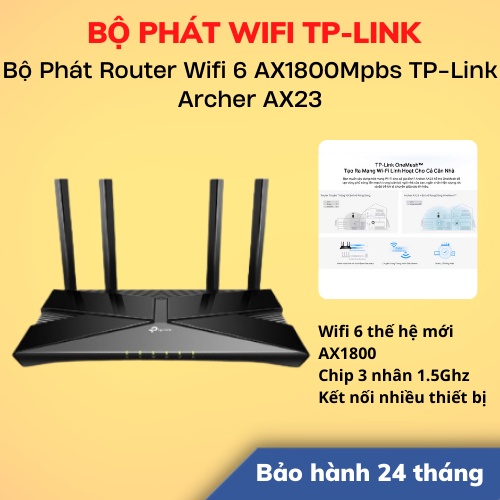 [Hỏa Tốc - HCM] Bộ Phát Router Wifi 6 AX1800Mpbs TP-Link Archer AX23 | Hàng Chính Hãng | Bảo Hành 24 Tháng | LSB Store