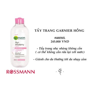 tẩy trang garnier 400ml _ 700ml