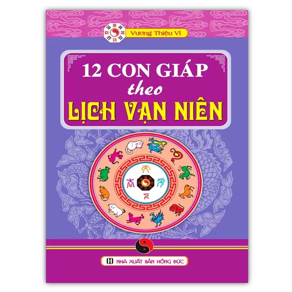 Sách - 12 con giáp theo lịch vạn niên