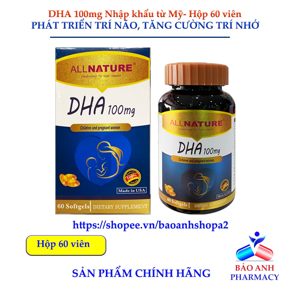Viên uống DHA 100mg – All Nature Nhập khẩu từ Mỹ, Bổ sung DHA giúp phát triển trí não, bổ mắt, dưỡng thai