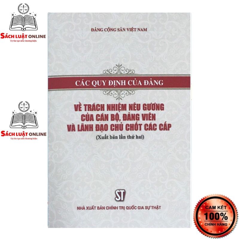 Sách - Các quy định của Đảng về trách nhiệm nêu gương của cán bộ, đảng viên và lãnh đạo chủ chốt các cấp