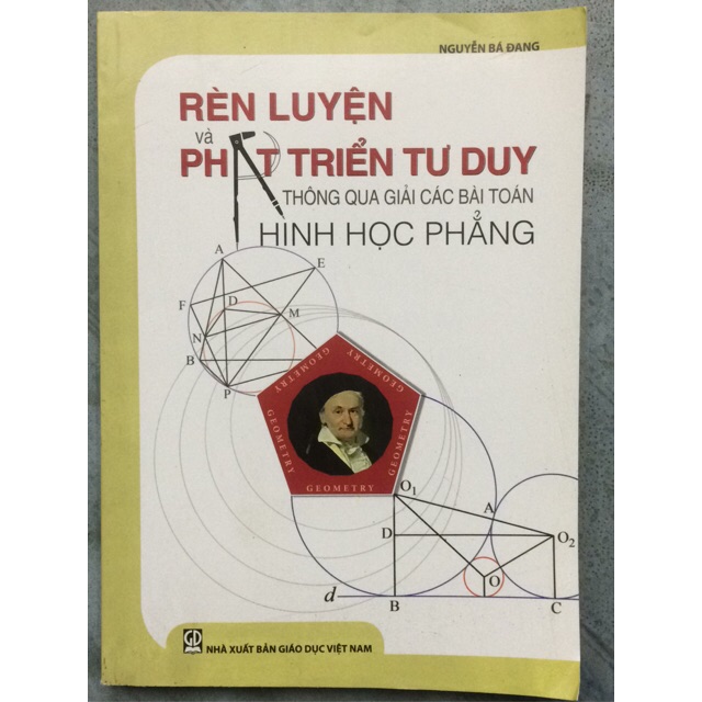 Sách - Rèn luyện và Phát triển tư duy thông qua giải các bài toán Hình học phẳng