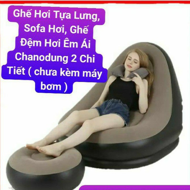 Ghế Hơi Tựa Lưng, Sofa Hơi, Ghế Đệm Hơi Êm Ái Chanodung 2 Chi Tiết ( chưa kèm máy bơm)