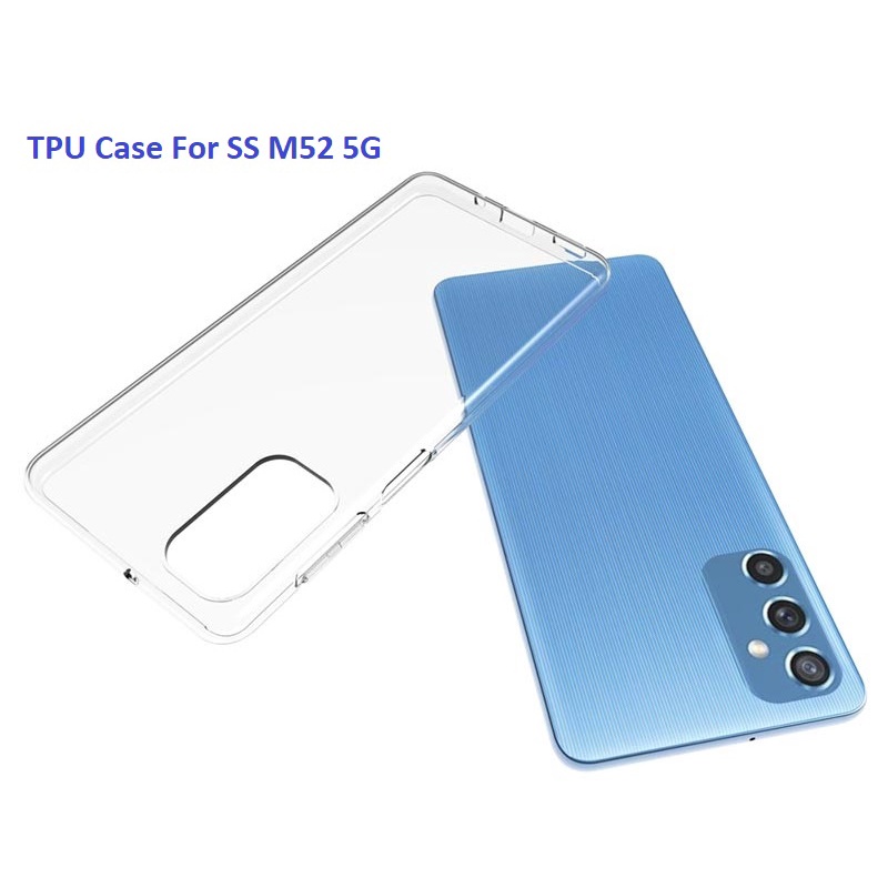 Ốp Samsung M52 5G dẻo trong suốt (Loại đẹp)