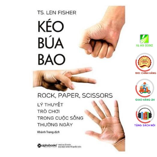Sách - Kéo búa bao: Lý thuyết trò chơi trong cuộc sống thường ngày (Tái Bản 2018)