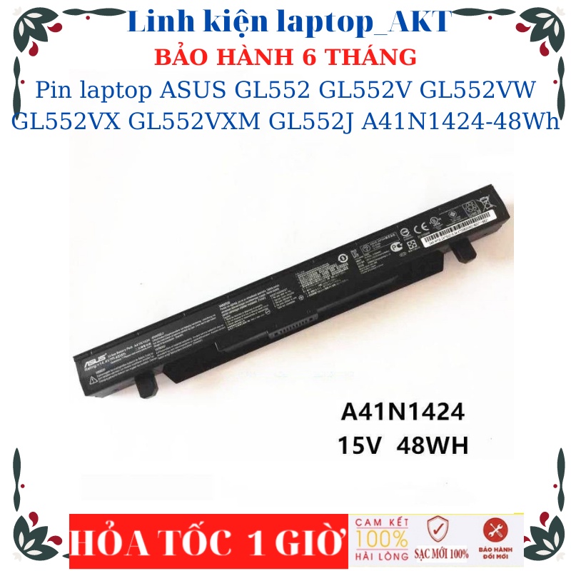 Pin laptop ASUS GL552 GL552V GL552VW GL552VX GL552VXM GL552J GL552JX A41N1424-48Wh