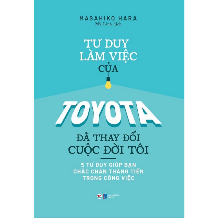 Sách - Combo Thay Đổi Câu Hỏi Thay Đổi Cuộc Đời + Tư Duy Làm Việc Của Toyota Đã Làm Thay Đổi Cuộc Đời Tôi (Bộ 2 Cuốn)