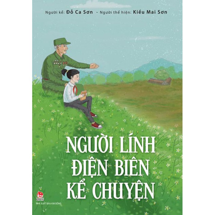 Kim Đồng - Sách - Người lính Điện Biên kể chuyện