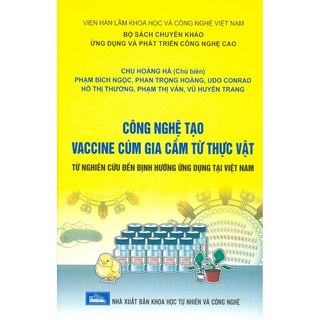 Sách - Công Nghệ Tạo Vaccine Cúm Gia Cầm Từ Thực Vật Từ Nghiên Cứu Đến Định Hướng Ứng Dụng Tại Việt Nam (Bìa Cứng)