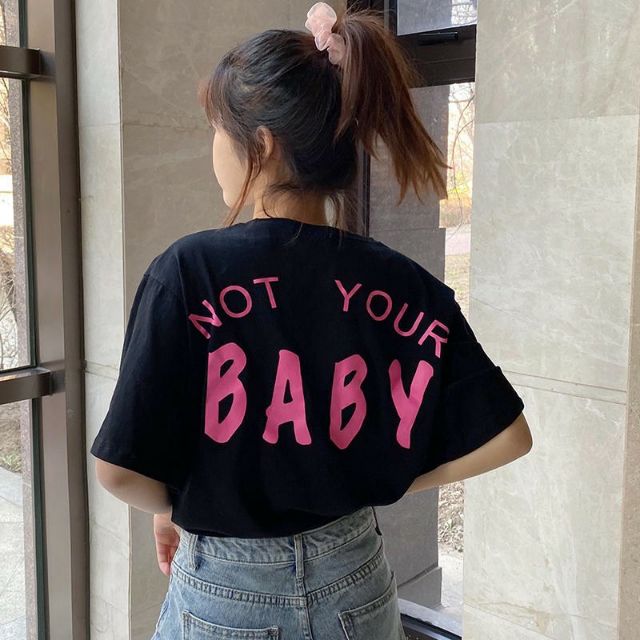 Áo thun tay lỡ Unisex NOT YOUR BaBy