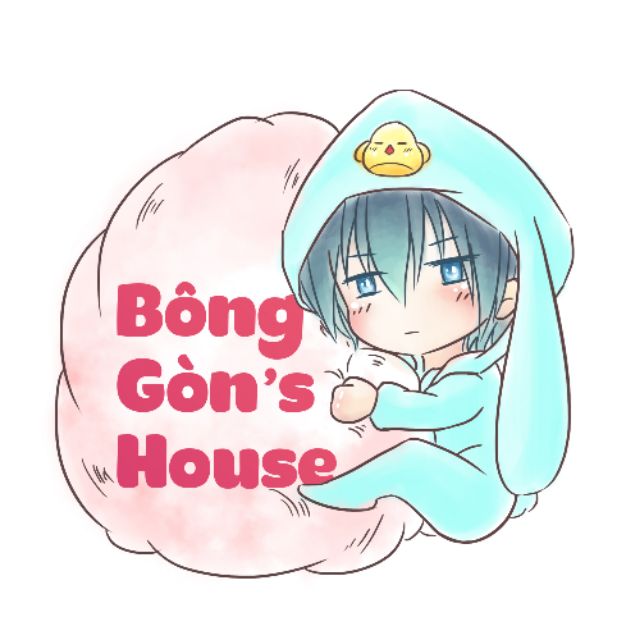 BÔNG GÒN'S HOUSE
