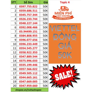 Sim viettel số đẹp 50k/sim được quyền chọn số. freeship. topic 4.
