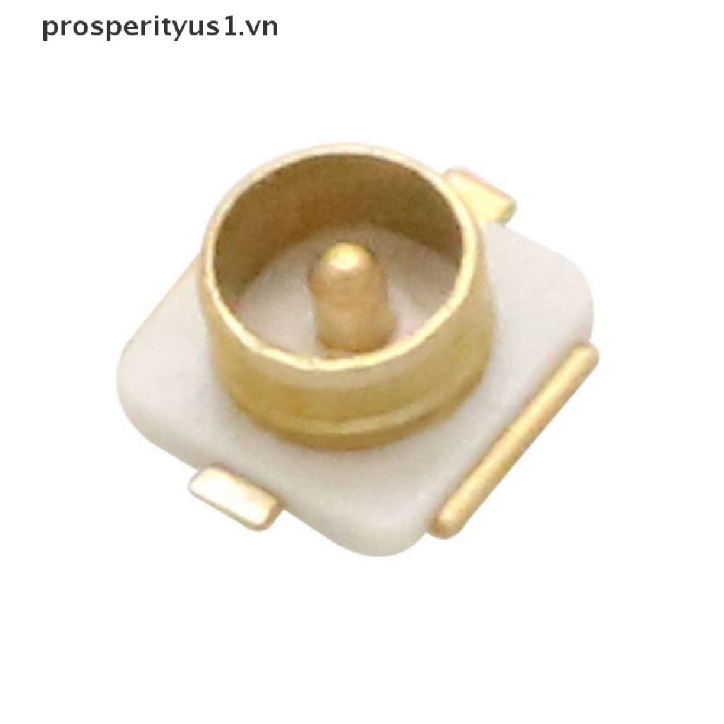 1 [prosperityus1] Bộ 10 Đầu Nối U.FL IPX RF SMD SMT PCB