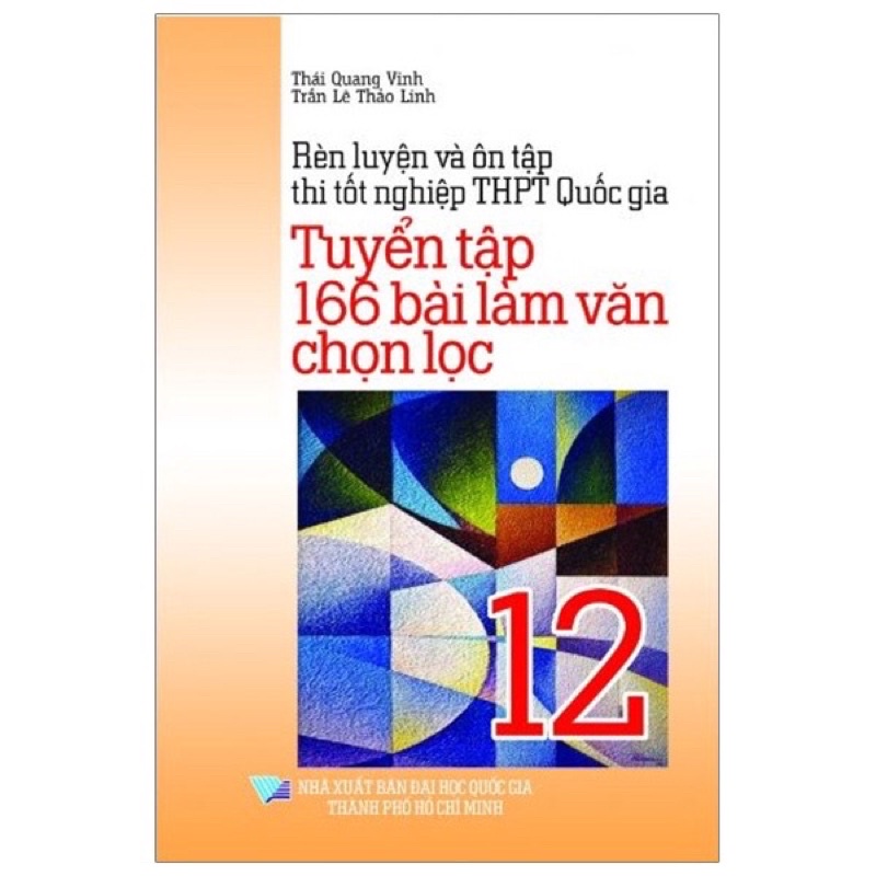 Sách - Tuyển Tập 166 Bài Làm Văn Chọn Lọc 12