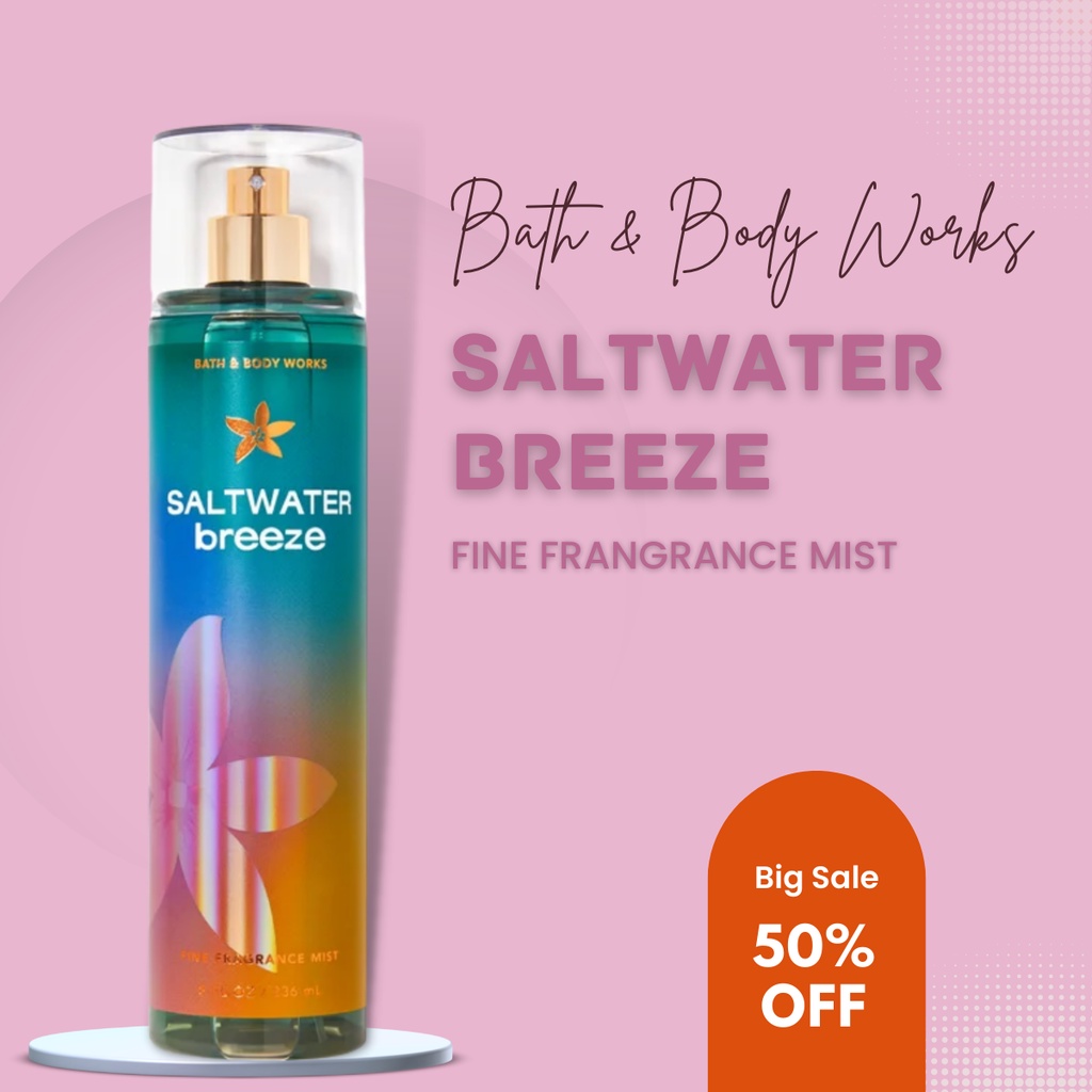 Xịt Thơm Toàn Thân Body Mist Bath And Body Works Saltwater breeze Nhẹ Nhàng Thanh Mát Chai 236ml