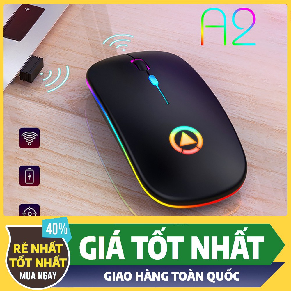[HÀNG CHUẨN] Chuột Không Dây A2 - LED RGB - Thích Hợp Cho Dân Văn Phòng - Siêu Chống Ồn ( BH 6 tháng )