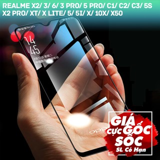 Kính cường lực Full màn cho Realme X2/3/6/3 Pro/5 Pro/ C1/2/3/5S/X2 Pro/XT/X Lite/5/5i/X/10X/X50 hiệu Webphukien