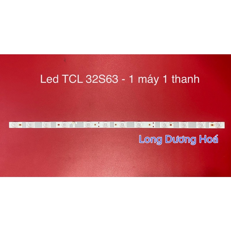 Thanh Led Tivi TCL 32S63 - 1 Máy 1 Thanh