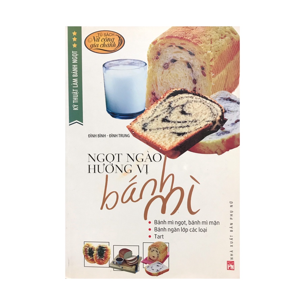 Sách - Ngọt ngào hương vị bánh mì ( NXB Phụ Nữ )