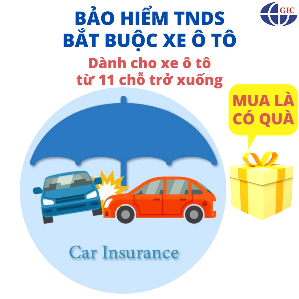 TOÀN QUỐC [Voucher giấy] Bảo Hiểm Bắt Buộc Trách Nhiệm Dân Sự Xe Ô Tô 11 Chỗ Trở Xuống - GIC