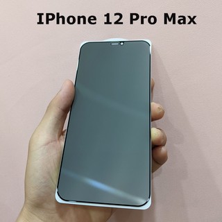 Kính cường lực chống nhìn trộm full màn hình Iphone 12 Pro Max