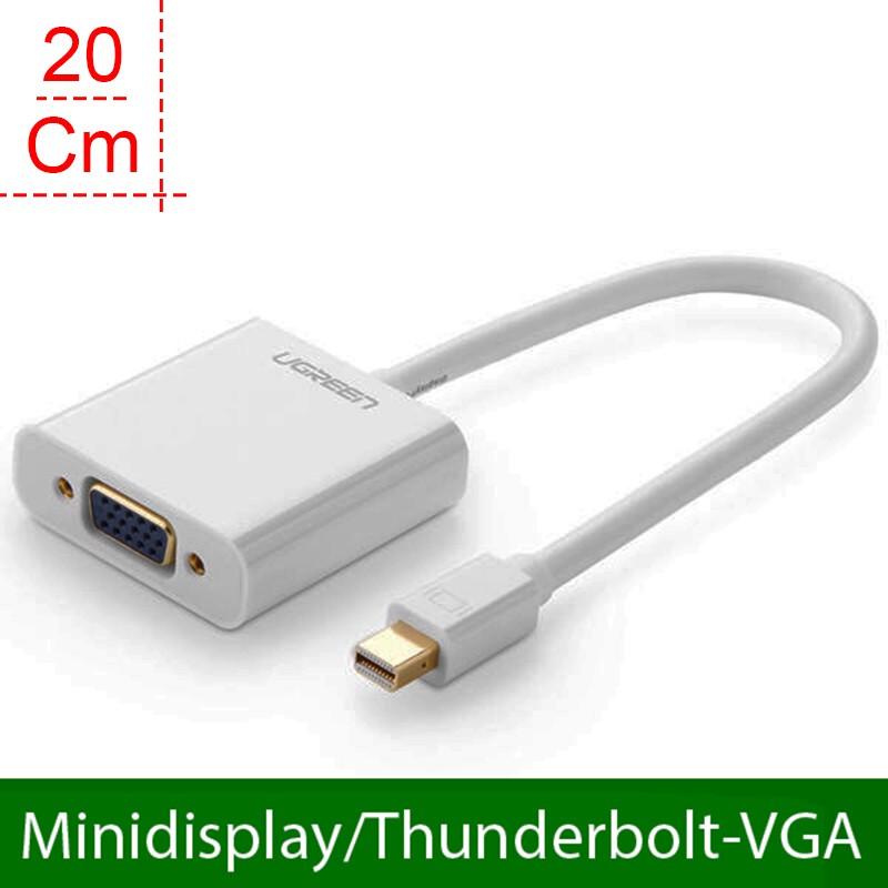 Cáp chuyển Minidisplay/Thunderbolt sang VGA (chuyển từ Macbook, Suface ra LCD) 20Cm UGREEN 10458 (màu trắng)