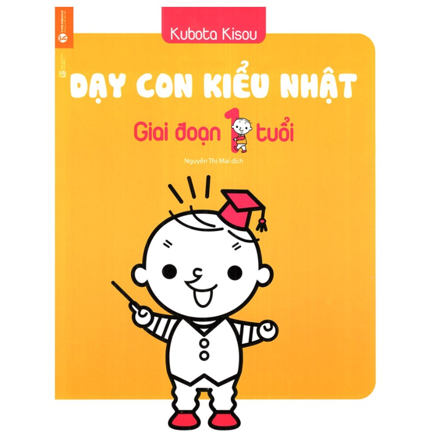 Sách - Dạy Con Kiểu Nhật - Giai Đoạn Trẻ 1 Tuổi (Tái Bản)